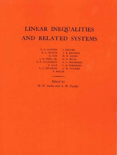 Linear Inequalities and Related Systems. (AM-38), Volume 38 by Harold William Kuhn 9780691079998