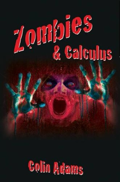 Zombies and Calculus by Colin Adams 9780691161907