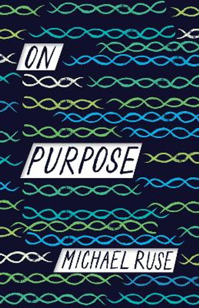 On Purpose by Michael Ruse 9780691172460