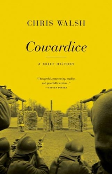 Cowardice: A Brief History by Chris Walsh 9780691173399