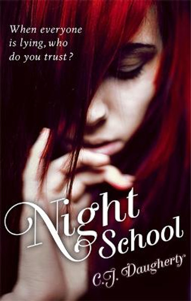 Night School: Number 1 in series by C. J. Daugherty