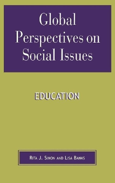 Global Perspectives on Social Issues: Education by Rita J. Simon 9780739106754