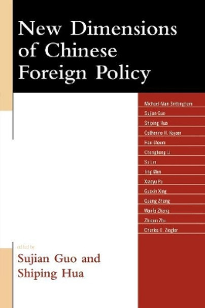 New Dimensions of Chinese Foreign Policy by Sujian Guo 9780739118771