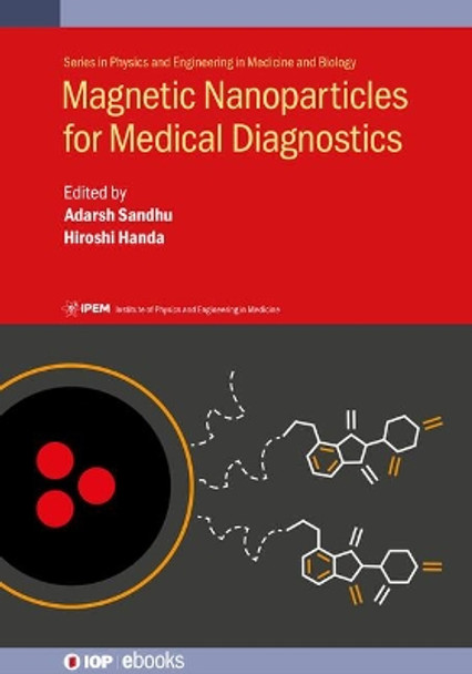 Magnetic Nanoparticles for Medical Diagnostics by Adarsh Sandhu 9780750315821