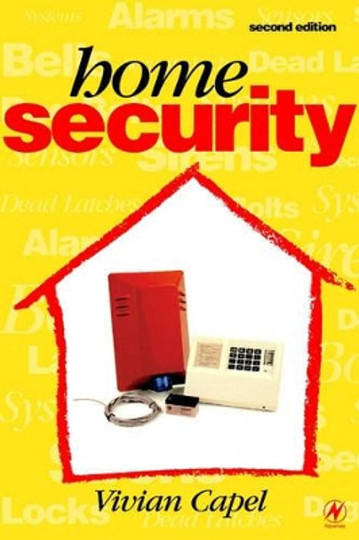 Home Security: Alarms, Sensors and Systems by Vivian Capel 9780750635462