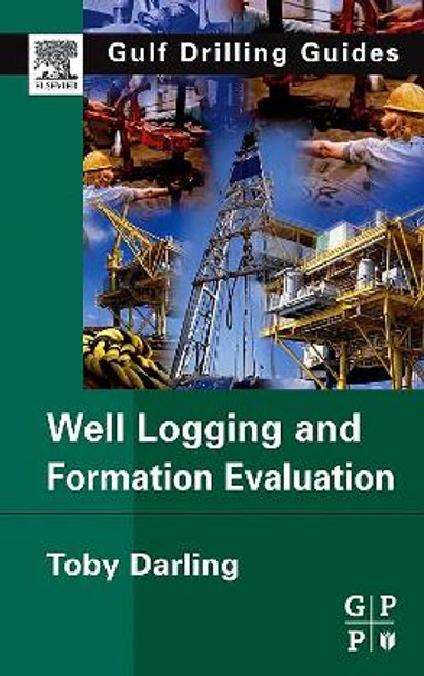 Well Logging and Formation Evaluation by Toby Darling 9780750678834