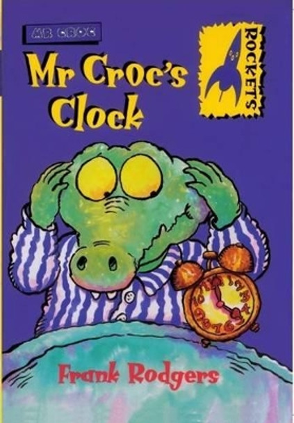 Mr. Croc's Clock by Frank Rodgers 9780713650464