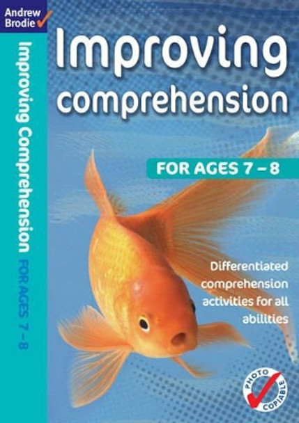 Improving Comprehension 7-8 by Andrew Brodie 9780713689815