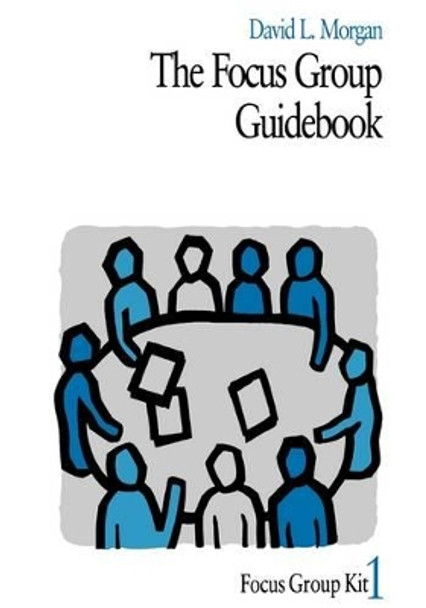 The Focus Group Guidebook by David L. Morgan 9780761908180