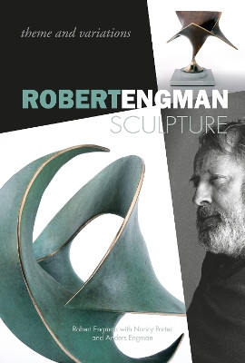 Robert Engman Sculpture: Theme and Variations by Robert Engman 9780764352751