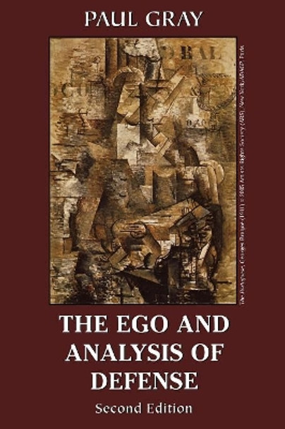 The Ego and Analysis of Defense by Paul Gray 9780765703361