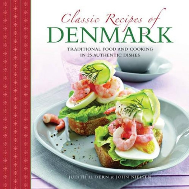 Classic Recipes of Denmark by Judith H. Dern 9780754829119