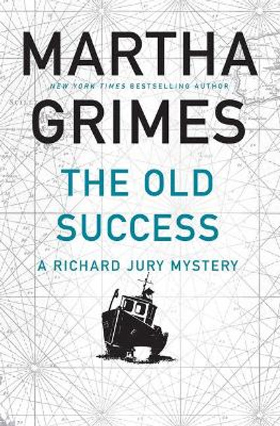 The Old Success by Martha Grimes 9780802148995