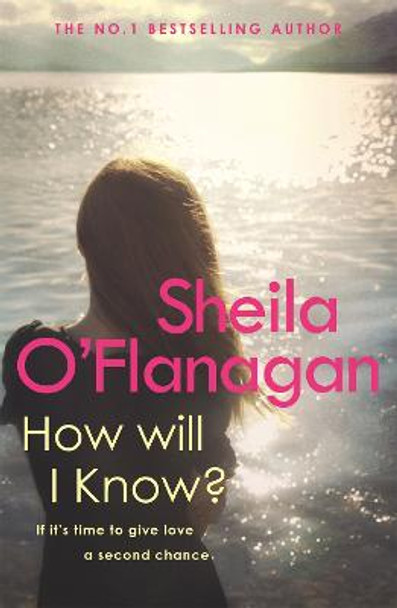 How Will I Know?: A life-affirming read of love, loss and letting go by Sheila O'Flanagan