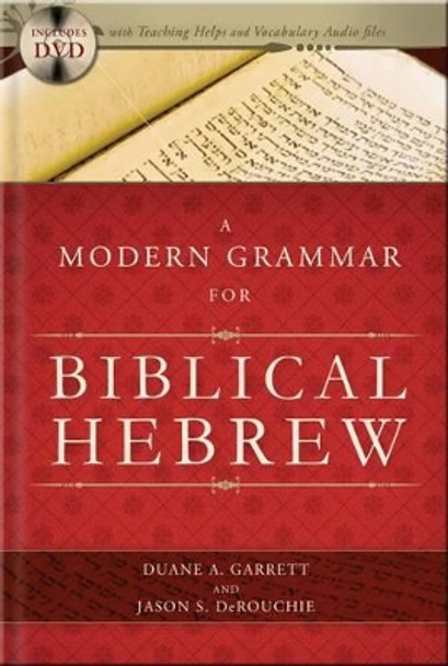 A Modern Grammar for Biblical Hebrew by Duane A. Garrett 9780805449624