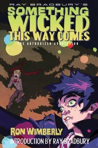 Ray Bradbury's Something Wicked This Way Comes: The Authorized Adaptation by Ray Bradbury 9780809080441