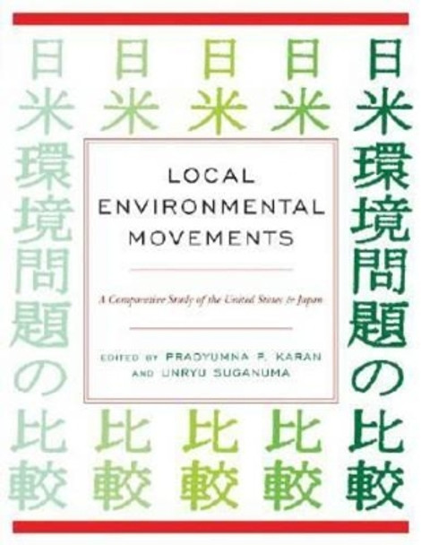 Local Environmental Movements by Pradyumna P. Karan 9780813124889