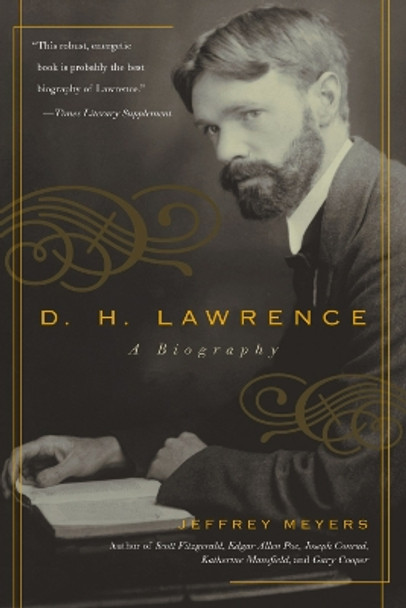 D.H. Lawrence: A Biography by Jeffrey Meyers 9780815412304