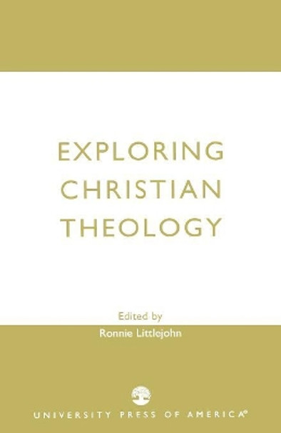 Exploring Christian Theology by Ronnie Littlejohn 9780819144607