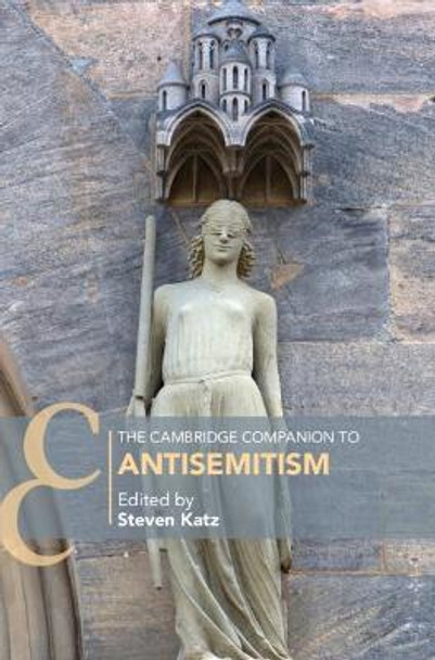 The Cambridge Companion to Antisemitism by Steven Katz