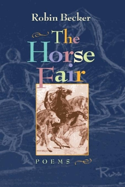 Horse Fair, The by Robin Becker 9780822957201