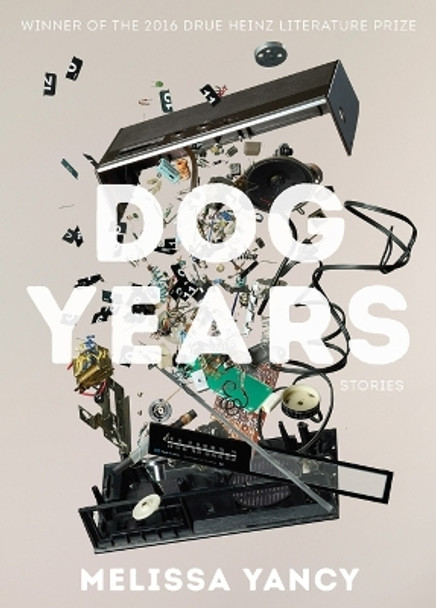 Dog Years by Melissa Yancy 9780822965190