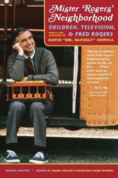 Mister Rogers' Neighborhood: Children, Television, and Fred Rogers by Mark Collins 9780822966166