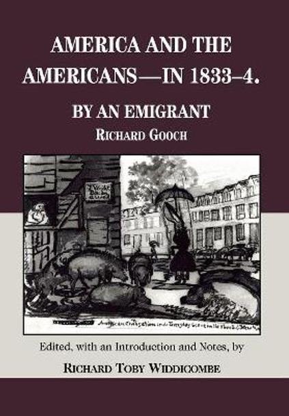 America and the Americans- in 1833-1834 by Richard Gooch 9780823215942