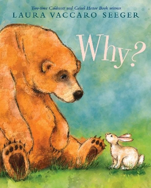 Why? by Laura Vaccaro Seeger 9780823441730