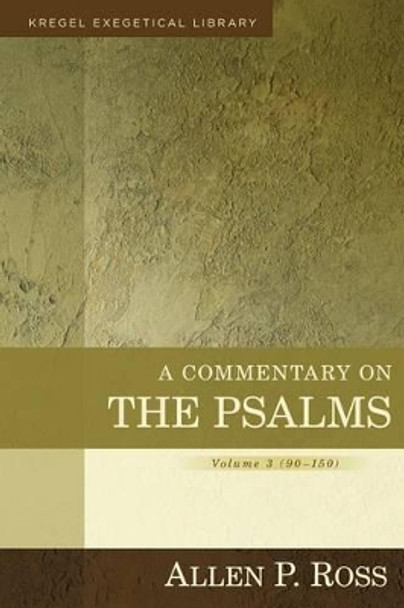A Commentary on the Psalms: 3 by Alan Ross 9780825426667