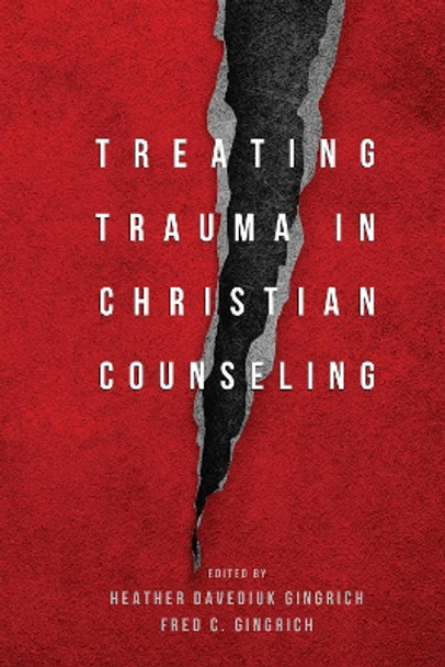 Treating Trauma in Christian Counseling by Heather Davediuk Gingrich 9780830828616