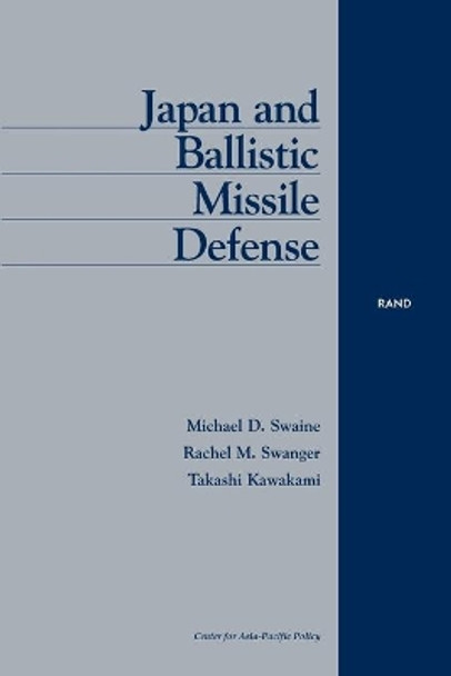 Japan and Ballistic Missile Defense by Michael Swaine 9780833030207