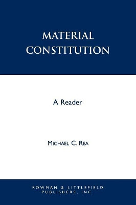 Material Constitution: A Reader by Michael Rea 9780847683840