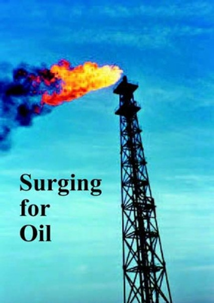 Surging for Oil by Ken Coates 9780851247434
