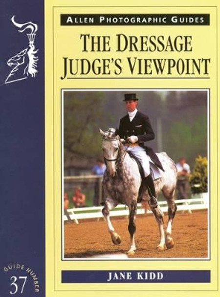 Dressage Judges Viewpoint by Jane Kidd 9780851318172