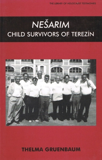 Nesarim: Child Survivors of Terezin by Thelma Gruenbaum 9780853035114