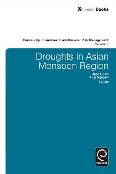 Droughts in Asian Monsoon Region by Rajib Shaw 9780857248633