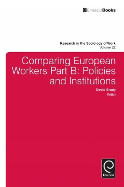 Comparing European Workers: Policies and Institutions by David Brady 9780857249319