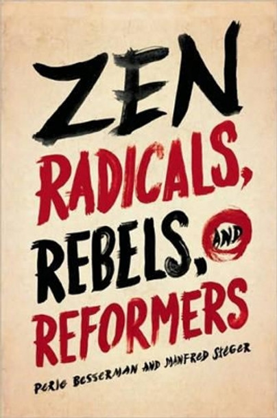 Zen Radicals, Rebels, and Reformers by Perle Besserman 9780861716913