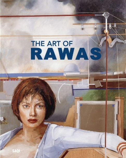 The Art of Rawas: Conversations with Nazik Yared by Mohamed El Rawas 9780863569098