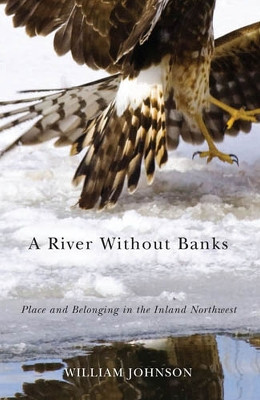 A River Without Banks by William Johnson 9780870715822