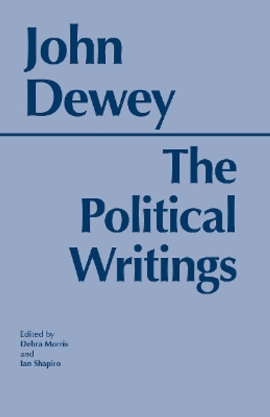 Political Writings (Dewey) by John Dewey 9780872201903