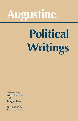 Augustine: Political Writings by Augustine 9780872202108