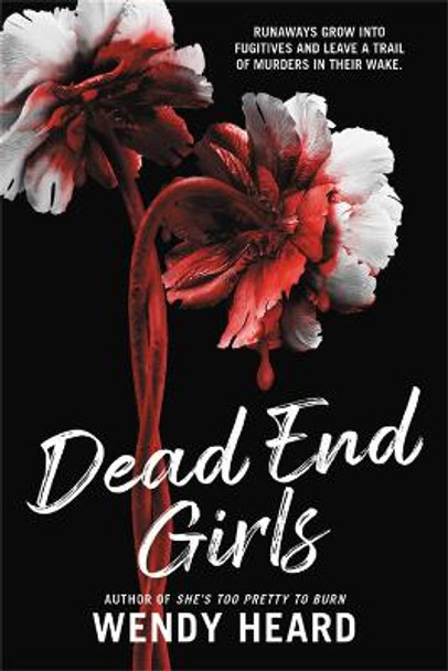 Dead End Girls by Wendy Heard