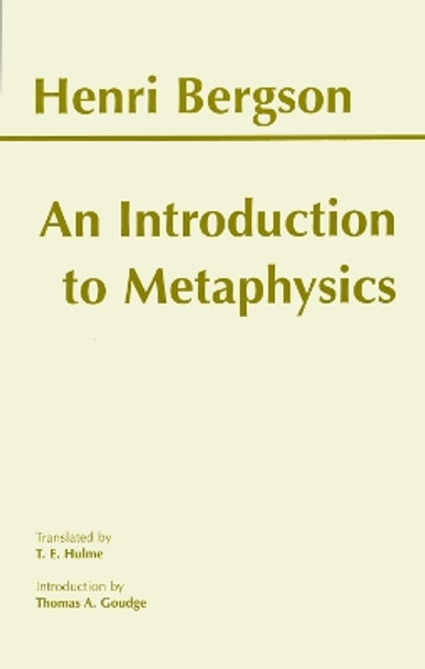 An Introduction to Metaphysics by Henri Bergson 9780872204744