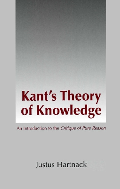 Kant's Theory of Knowledge by Justus Hartnack 9780872205062