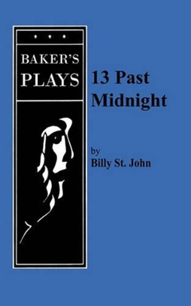 13 Past Midnight by Billy St. John 9780874406252