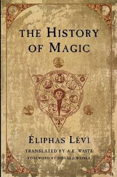 The History of Magic by Eliphas Levi 9780877289296