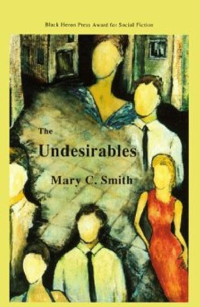 The Undesirables by Mary C. Smith 9780930773472