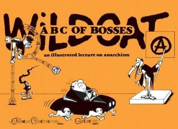 Wildcat: A.B.C. of Bosses by Donald Rooum 9780900384608